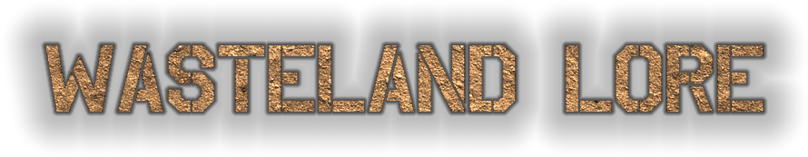 Wasteland Lore